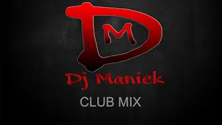 Club Mix 10 ( Dj Maniek )