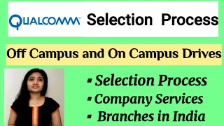 Qualcomm Selection Process| Services and Branches india| Tips to Prepare for Qualcomm Interview