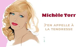 Michèle Torr - J'en appelle à la tendresse (Audio Officiel)