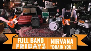 "Drain You" Nirvana | CME Full Band Fridays