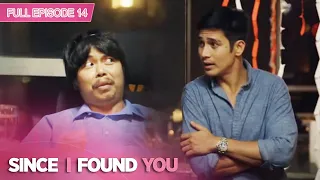 Full Episode 14 | Since I Found You English Subbed