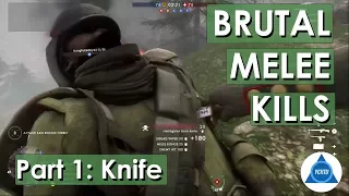 Brutal Melee Kills Montage Part 1: Knife | Battlefield 1