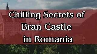 Dark Secrets of Bran Castle: Medieval Torture Devices Unveiled 2023