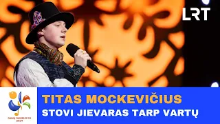 Titas Mockevičius – „Stovi jievaras tarp vartų“ | „Dainų dainelė 2024“
