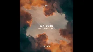 We Burn (UMF Edit) V2 - Avicii