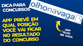 DICA PARA ESTUDOS: App "olho na vaga" mostra qual a sua provável posição no resultado do concurso