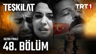 Teşkilat 48. Bölüm (Sezon Finali)