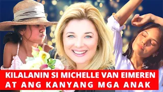 KILALANIN SI MICHELLE VAN EIMEREN AT ANG KANYANG MGA ANAK