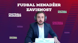 Fudbal menadžer: Ovako se postaje zavisnik od igrice (moja verzija)