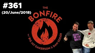 Bonfire #361 (20 June 2018)