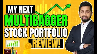 My next multibagger stock portfolio review | Next multibagger series | Ep 10