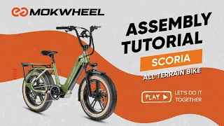 Mokwheel Scoria Assembly Guide