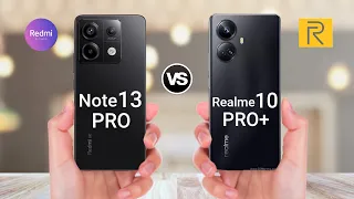 Redmi Note 13 Pro Vs Realme 10 Pro Plus