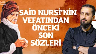 Said Nursi'nin Vefatından Önceki Son Anları | Mehmet Yıldız @hayalhanem