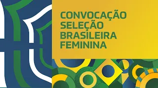 Convocação da Seleção Brasileira Feminina para a data FIFA de Setembro