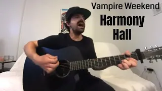 Harmony Hall - Vampire Weekend [Acoustic Cover by Joel Goguen]