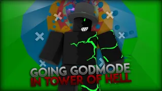 GOING GODMODE IN TOWER OF HELL..