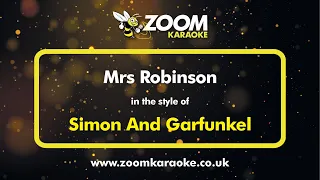 Simon And Garfunkel - Mrs Robinson - Karaoke Version from Zoom Karaoke
