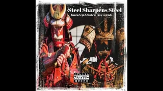 Garcia Vega & Suckers Envy Legends - Steel Sharpens Steel (EP)