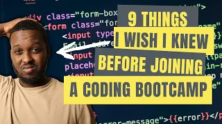 Things I Wish I Knew Before Starting a Coding Bootcamp!