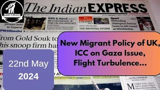 22nd May 2024 | Today Indian Express Newspaper Editorial, Ideas Analysis | By Gargi Classes