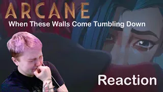 "When These Walls Come Tumbling Down"~ ARCANE (REACTION)