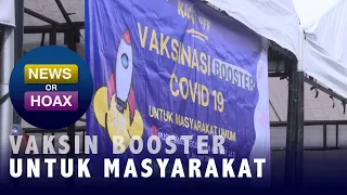 Gratis, Vaksin Booster Untuk Masyarakat - NEWS OR HOAX