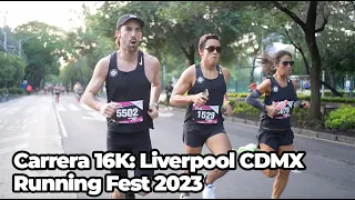 CARRERA 16K: LIVERPOOL RUNNING FEST CDMX 2023