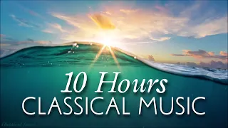 10 Hours Classical Music | Feel The Power Of Positive Energy Booster Playlist