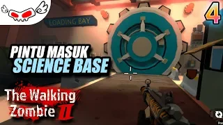 Pintu Masuk Science Base | The Walking Zombie 2 #4