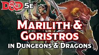 Marilith & Goristros | D&D Monster Lore | The Dungeoncast Ep.288