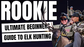 Ultimate BEGINNERS GUIDE to Elk Hunting: Part 1 Archery Foundation