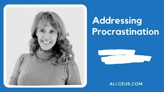 Addressing Procrastination | Counseling Techniques