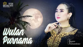 WULAN PURNAMA | Cover by. YEYEN ISMANTORO | BRS TENGDUNG SANDIWARA