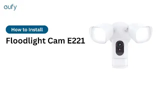 How to Install Floodlight Cam 2K | eufy Security