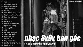 Nhạc Trẻ 8x 9x Đời Đầu - Playlist những bài hát nhạc xưa 8x9x bất hủ hay nhất PHIÊN BẢN GỐC