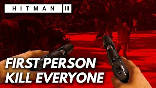 Hitman 3 but It’s First Person