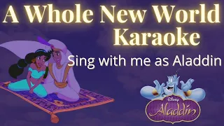 A Whole New World Karaoke (female part only) - Sing with me as Aladdin