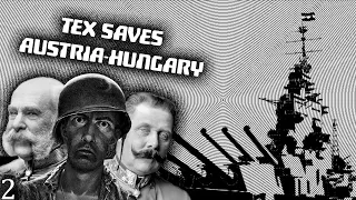 Tex saves the Habsburg dynasty [Part 2] - Ultimate Admiral Dreadnoughts