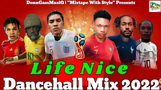 Dancehall Mix 2022 Raw | LIFE NICE - Valiant, Skeng, Malie, Masicka, Law Boss & More