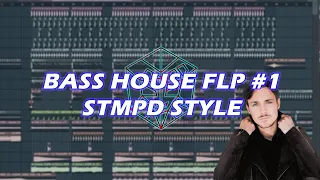 Bass House FLP #1 : STMPD Style (SETH HILLS , JULIAN JORDAN) | FLP