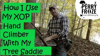 How I Climb with my Tree Saddle and an XOP or Lone Wolf Hand Climber