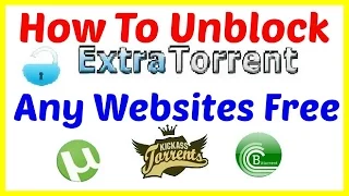 How To Unblock Extratorrent.CC And Any Website Free By Vpn.