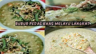 BUBUR PEDAS KHAS MELAYU LANGKAT ( RESEP BY ANDONG ZENDAR ZEVANNA )