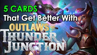 5 Cards That Get Better When Outlaws of Thunder Junction Comes Out | Mtg