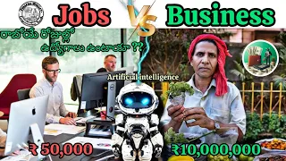 The Ugly Truth About Job Vs Business The AI Makes Job Less (Telugu)