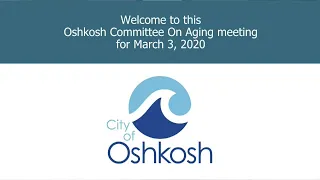 Oshkosh Committee on Aging - 3/3/20