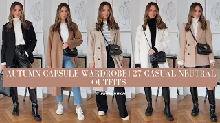 AUTUMN CAPSULE WARDROBE - 27 CASUAL NEUTRAL OUTFITS | WHATEMWORE