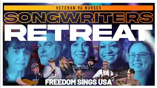Freedom Sings USA - VA Nurse Songs (Song Writing Retreat)