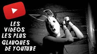 - CREEPY & WEIRD - LES VIDÉOS LES PLUS GLAUQUES DE YOUTUBE